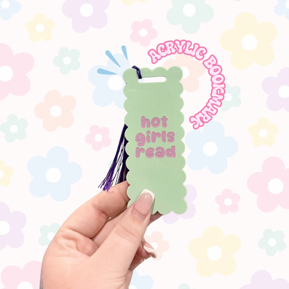 Hot Girls Read - Acrylic Bookmark